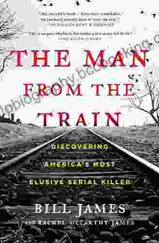 The Man From The Train: The Solving Of A Century Old Serial Killer Mystery
