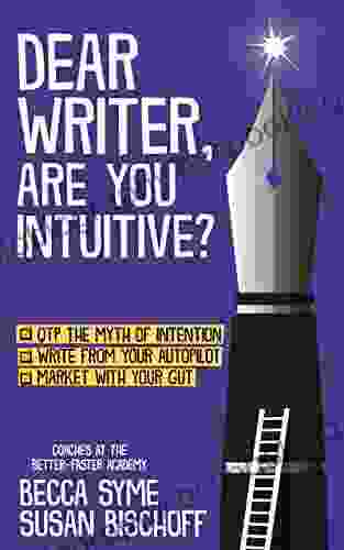 Dear Writer Are You Intuitive? (QuitBooks For Writers 6)