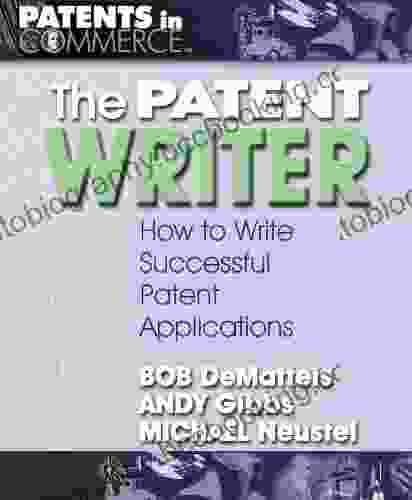 The Patent Writer (Patents In Commerce)