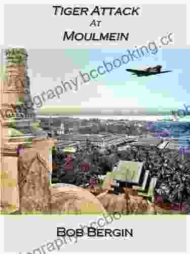 Tiger Attack At Moulmein (Flying Tigers 8)