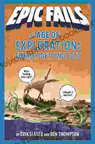 The Age Of Exploration: Totally Getting Lost (Epic Fails #4)
