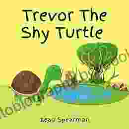 Trevor The Shy Turtle (Friendship Series)
