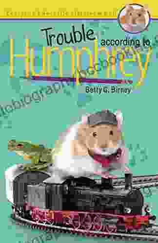 Trouble According To Humphrey Betty G Birney