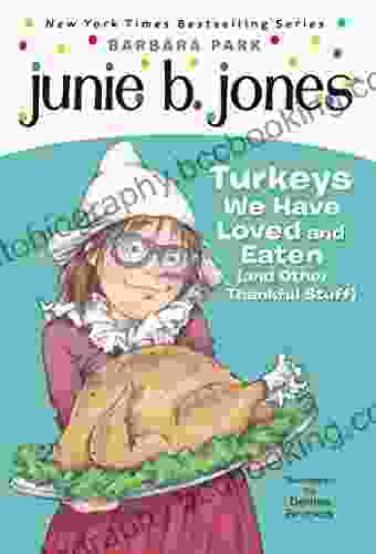 Junie B Jones #28: Turkeys We Have Loved And Eaten (and Other Thankful Stuff)