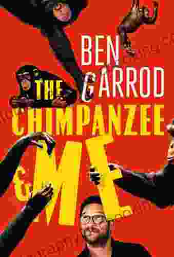 The Chimpanzee Me Ben Garrod
