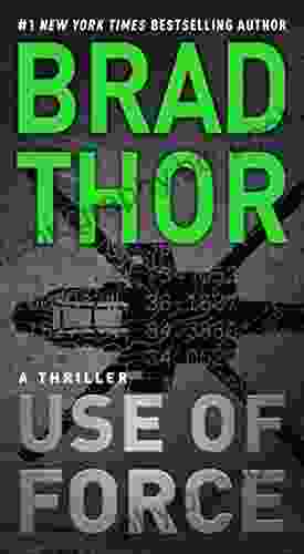 Use Of Force: A Thriller (The Scot Harvath 16)