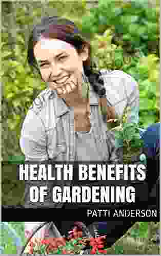 Health Benefits Of Gardening Beverley Kerkes