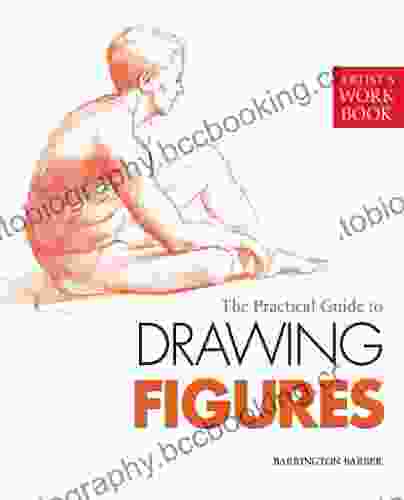 The Practical Guide To Drawing Figures (Artist S Workbooks)
