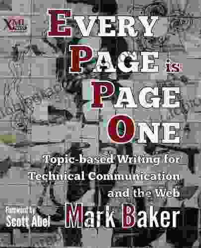 Every Page Is Page One: Topic Based Writing For Technical Communication And The Web