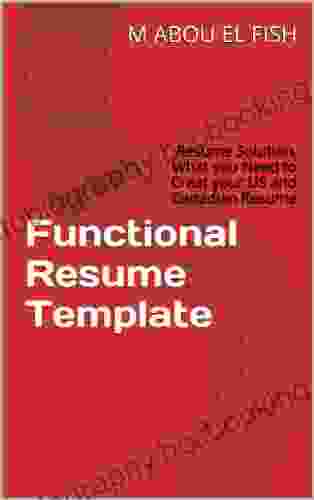 Functional Resume Template: Resume Solution What You Need To Creat Your US And Canadian Resume (Template Resume Functional Jobs Opoortunities 1)