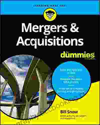 Mergers Acquisitions For Dummies Bill Snow
