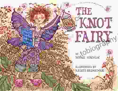 The Knot Fairy Winner Of 7 Children S Picture Awards: Who Tangled My Hair While I Was Sleeping? For Kids Ages 3 7 (Best Fairy 1)