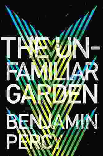 The Unfamiliar Garden (The Comet Cycle 2)