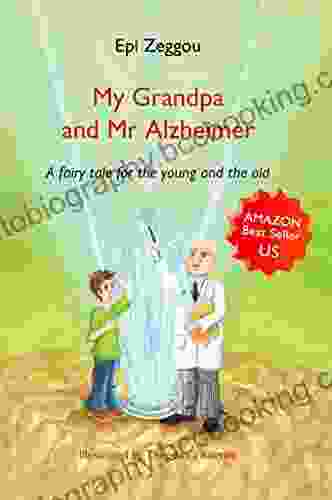 My Grandpa And Mr Alzheimer