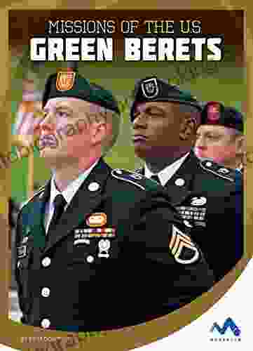 Missions Of The U S Green Berets (Military Special Forces In Action)