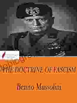 The Doctrine Of Fascism Benito Mussolini