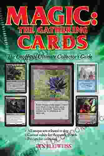 Magic The Gathering Cards: The Unofficial Ultimate Collector S Guide