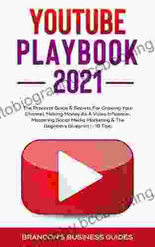 YouTube Playbook 2024 : The Practical Guide Secrets For Growing Your Channel Making Money As A Video Influencer Mastering Social Media Marketing Mastering (Social Media Marketing SEO Mastery 2024)