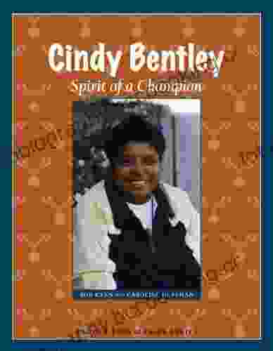 Cindy Bentley: Spirit Of A Champion (Badger Biographies Series)
