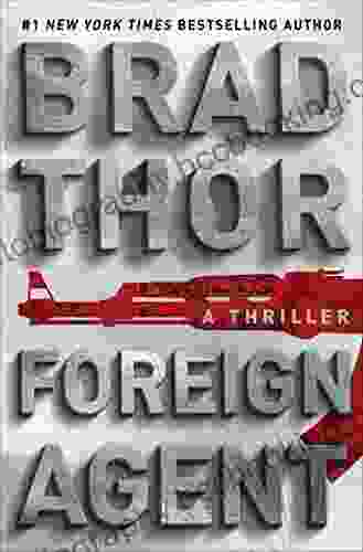 Foreign Agent: A Thriller (The Scot Harvath 15)