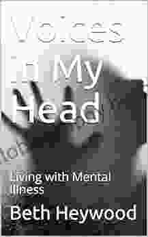 Voices In My Head: Living With Mental Illness