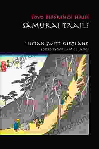 Samurai Trails: Wanderings On The Japanese High Road (TOYO Reference Series)