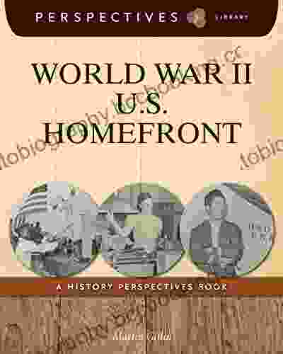 World War II U S Homefront: A History Perspectives (Perspectives Library)